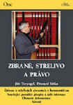 Zbran� st�elivo a pr�vo