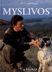 Kolektiv - Myslivost